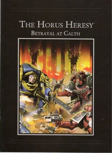 The Horus Heresy - Betrayal at Calth Rulebook